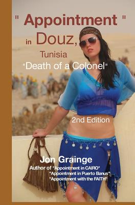 " Appointment " in Douz, Tunisia "Death of a Colonel" 2nd Edition