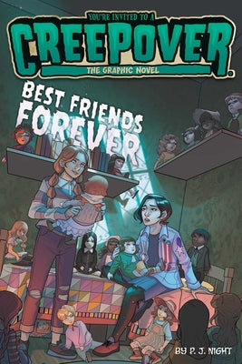 Best Friends Forever The Graphic Novel (6) (You're Invited to a Creepover: The Graphic Novel)
