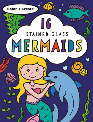 Stained Glass Coloring Mermaids (Color & Create)