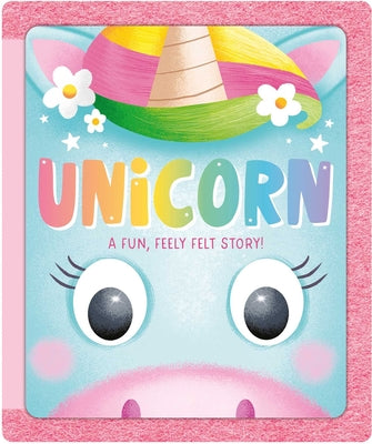 Unicorn: A Fun, Feely Felt Story
